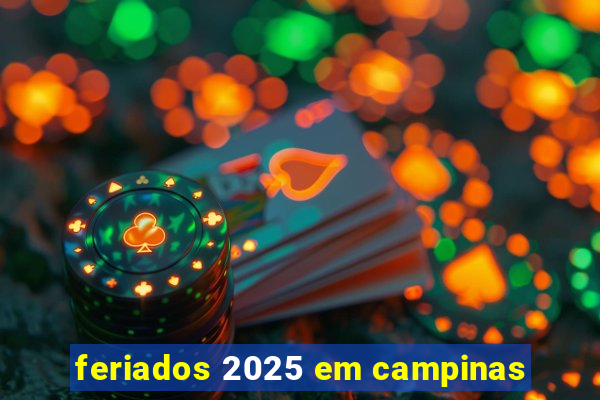 feriados 2025 em campinas